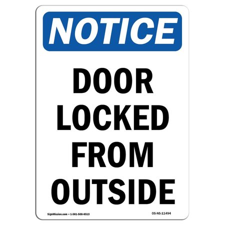 SIGNMISSION Safety Sign, OSHA Notice, 18" Height, Aluminum, Door Locked From Outside Sign, Portrait OS-NS-A-1218-V-11494
